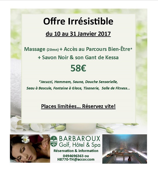 **** Spa de BARBAROUX - Offre Irrésistible du 10 au 31 Janvier 2017 ! ****